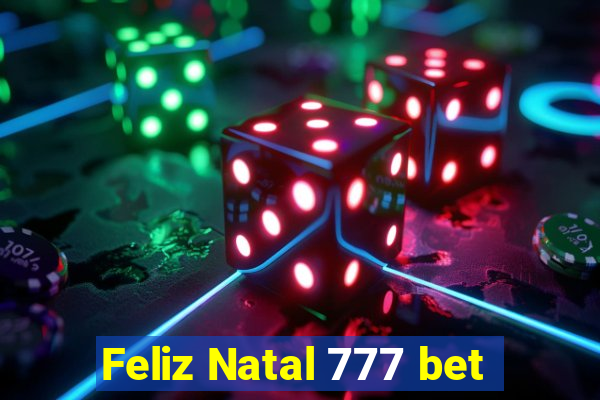 Feliz Natal 777 bet